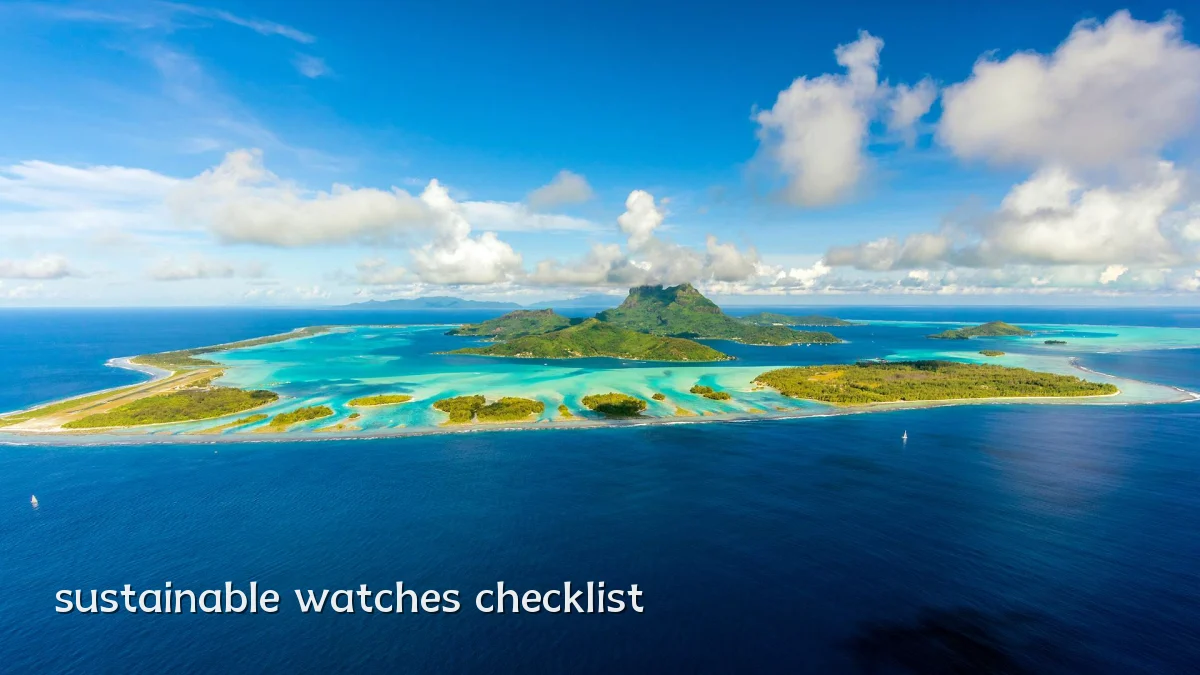 sustainable watches checklist